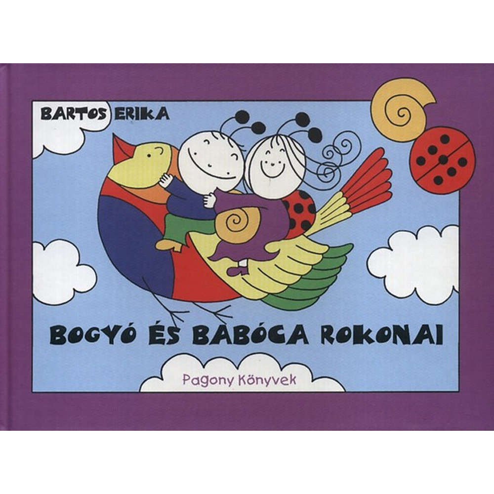 Bogyó és Babóca rokonai Bogyó és Babóca rokonai