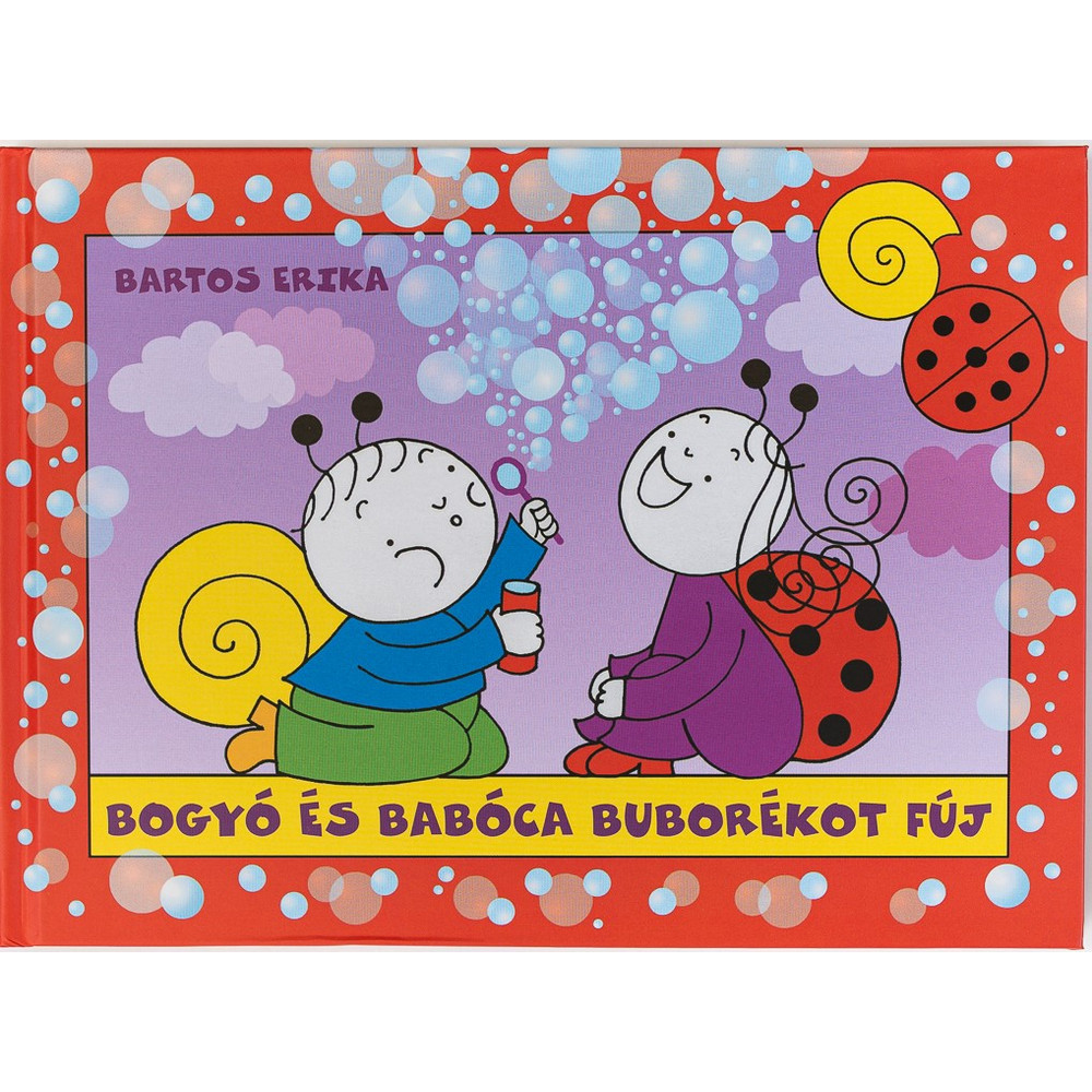 Bogyó és Babóca buborékot fúj Bogyó és Babóca buborékot fúj