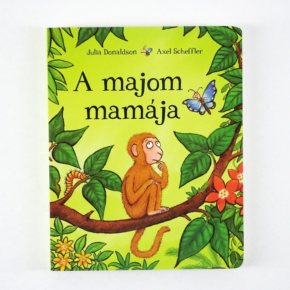 Julia Donaldson: A majom mamája