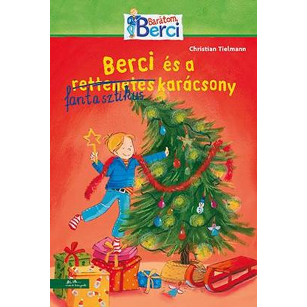 Berci és a fantasztikus Karácsony Berci és a fantasztikus Karácsony