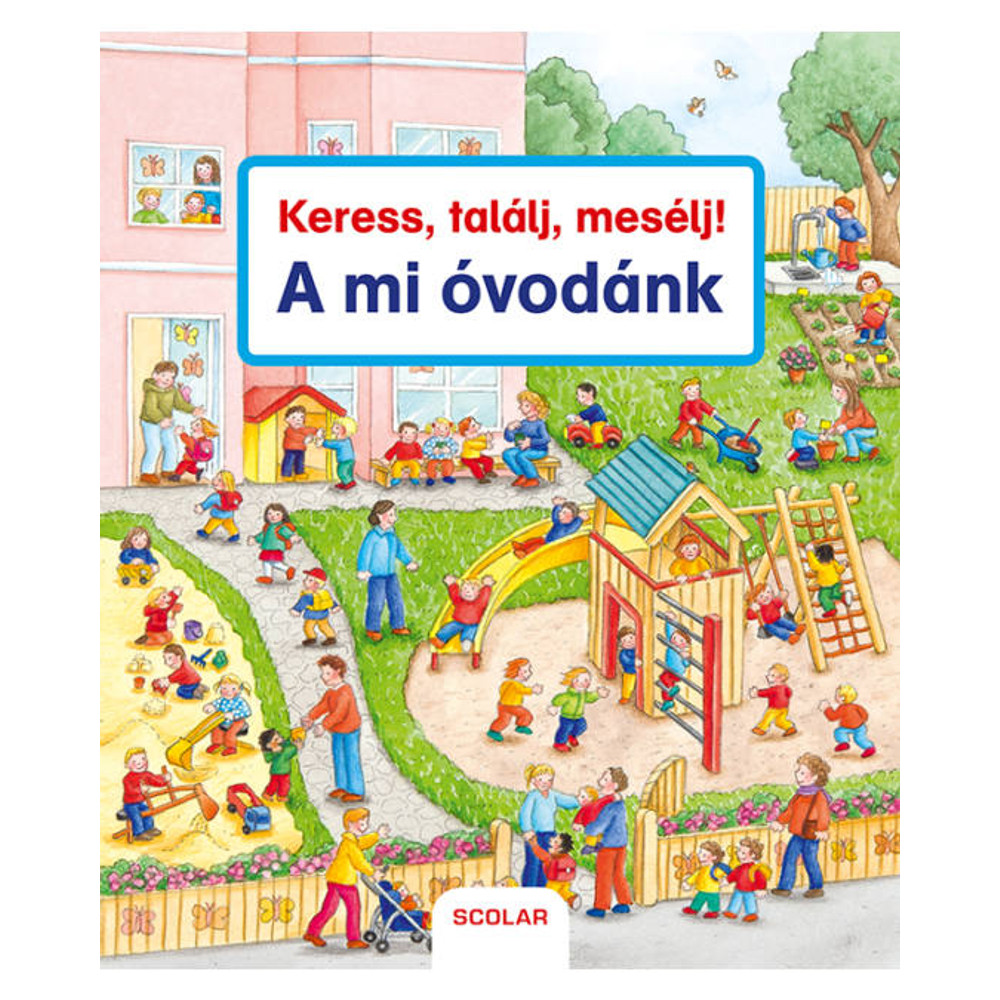 Keress, találj, mesélj - A mi óvodánk Keress, találj, mesélj - A mi óvodánk