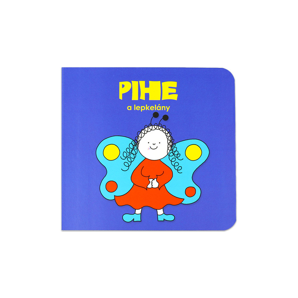 Pihe, a lepkelány Pihe, a lepkelány