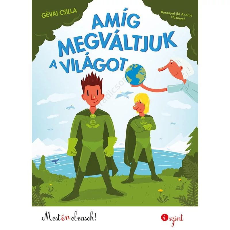 amig megvaltjuk a vilagot